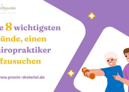 Die 8 wichtigsten Gründe, einen Chiropraktiker aufzusuchen