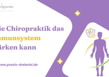 Wie Chiropraktik das Immunsystem stärken kann
