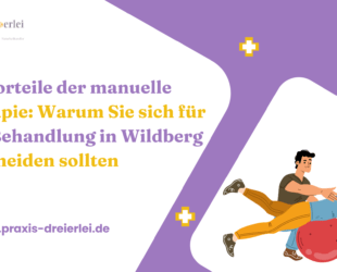 Die Vorteile der manuelle Therapie Warum Sie sich für eine Behandlung in Wildberg entscheiden s