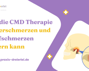 Wie die CMD Therapie Kieferschmerzen und Kopfschmerzen lindern kann